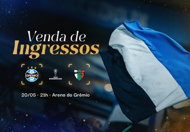 Ingressos para o jogo Grêmio x Palestino na Arena do Grêmio em 20 de maio de 2026