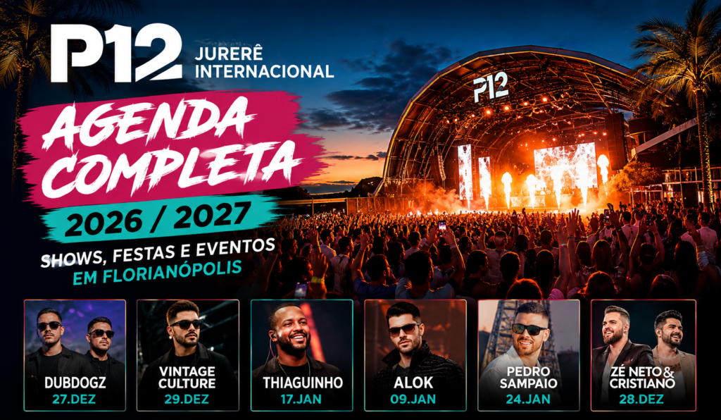 Agenda de shows e eventos no P12 Jurerê Internacional em 2026 e 2027